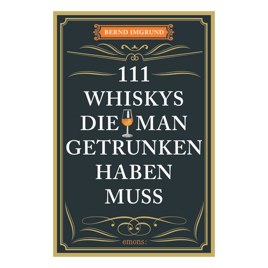 111 Whiskys, die man getrunken haben muss Artikelbild 1