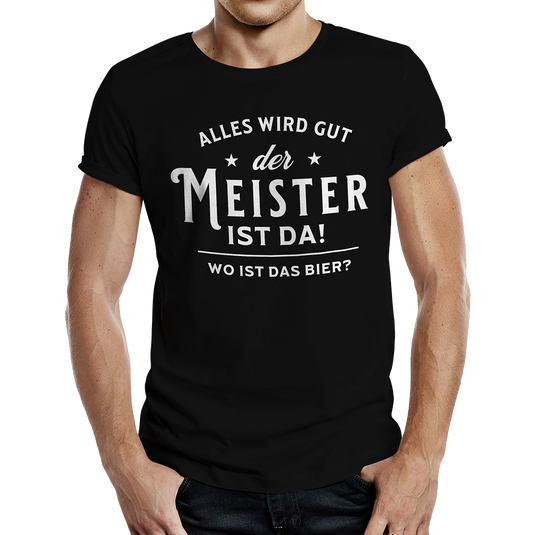 T-Shirt "Der Meister ist da"