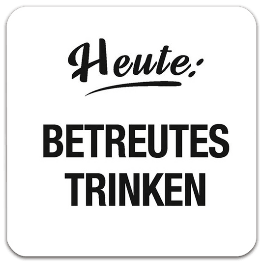 5er Set Blechuntersetzer "Betreutes Trinken" Artikelbild 1