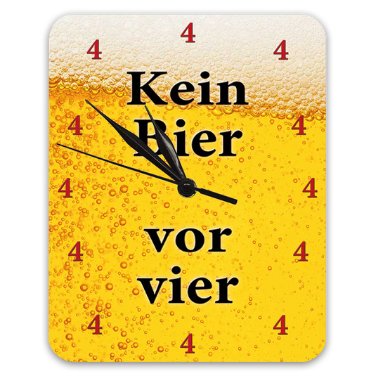 Wanduhr "Kein Bier vor vier"