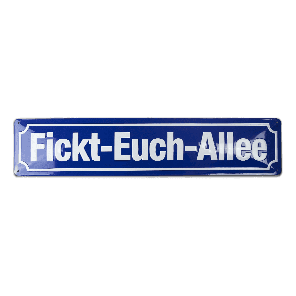 Laden Sie das Bild in Galerie -Viewer, Straßenschild "Fickt Euch Allee" Artikelbild 1
