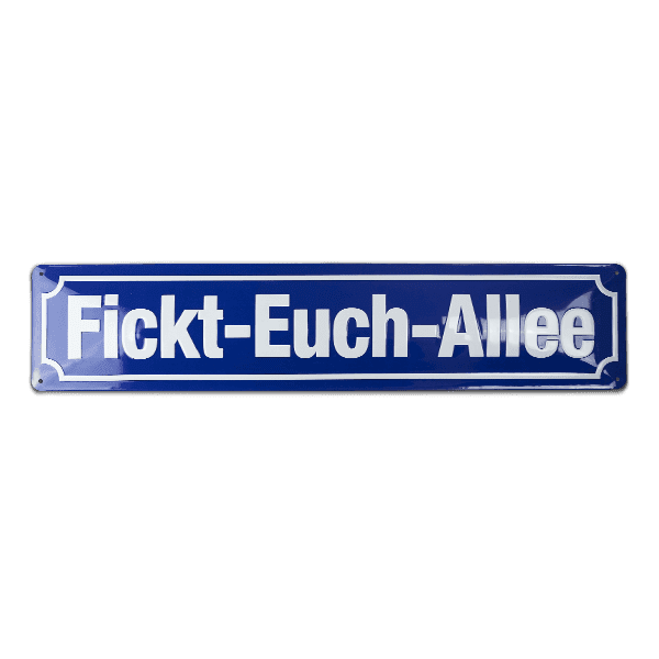 Laden Sie das Bild in Galerie -Viewer, Straßenschild &quot;Fickt Euch Allee&quot; Artikelbild 1
