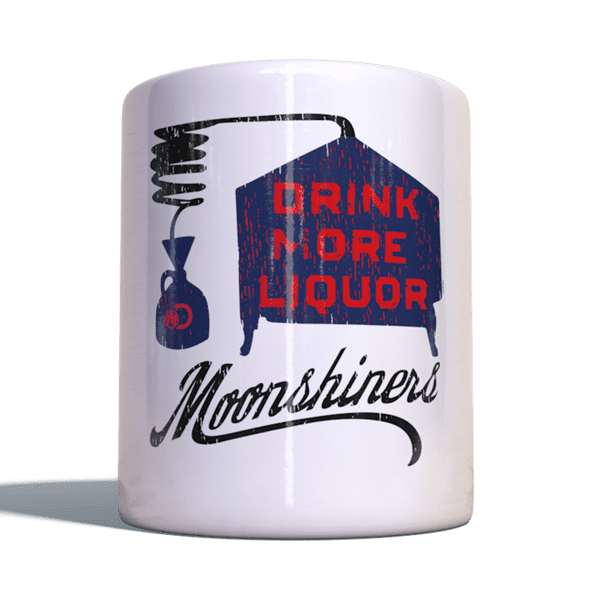 Laden Sie das Bild in Galerie -Viewer, Moonshiners Becher &quot;Drink more liquor&quot; Artikelbild 1
