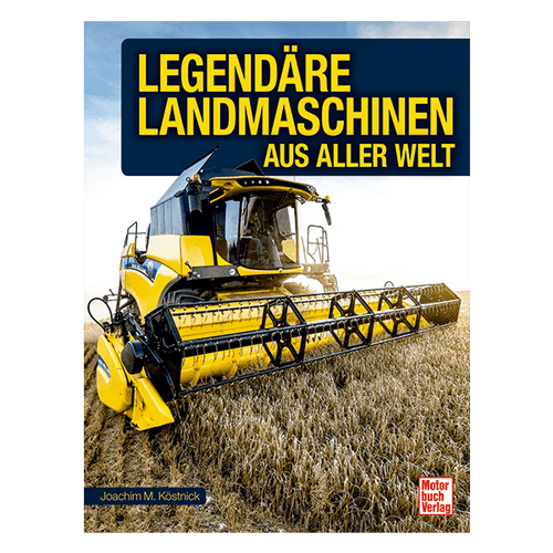 Legendäre Landmaschinen aus aller Welt Artikelbild 1