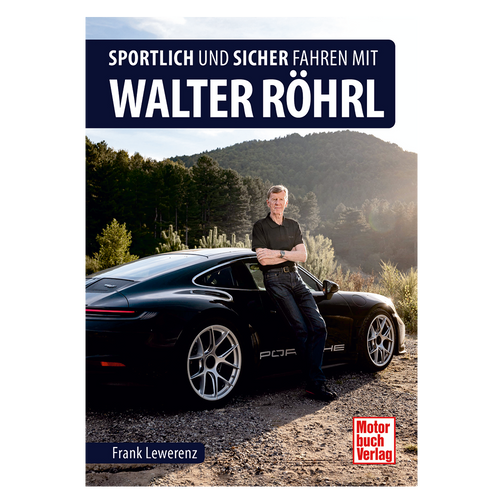 Sportlich und sicher fahren mit Walter Röhrl