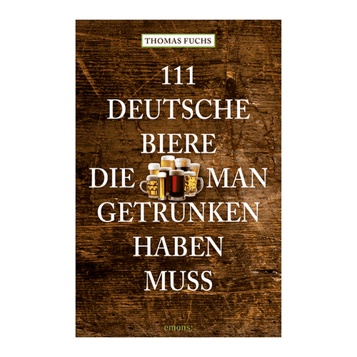 111 deutsche Biere, die man getrunken haben muss Artikelbild 1