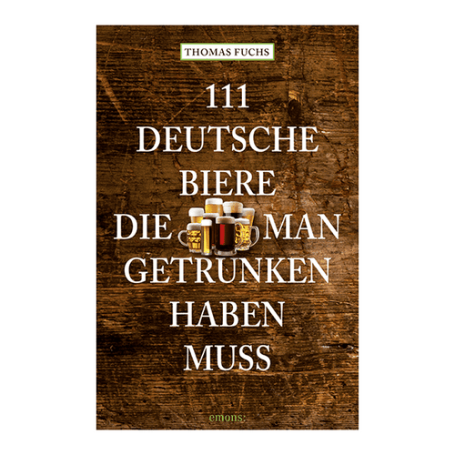111 deutsche Biere, die man getrunken haben muss Artikelbild 1