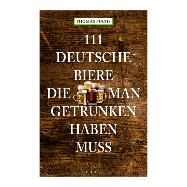 111 deutsche Biere, die man getrunken haben muss Artikelbild 1