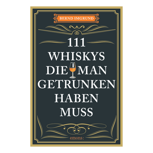 111 Whiskys, die man getrunken haben muss Artikelbild 1