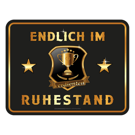 Blechschild "Endlich im Ruhestand" Artikelbild 1