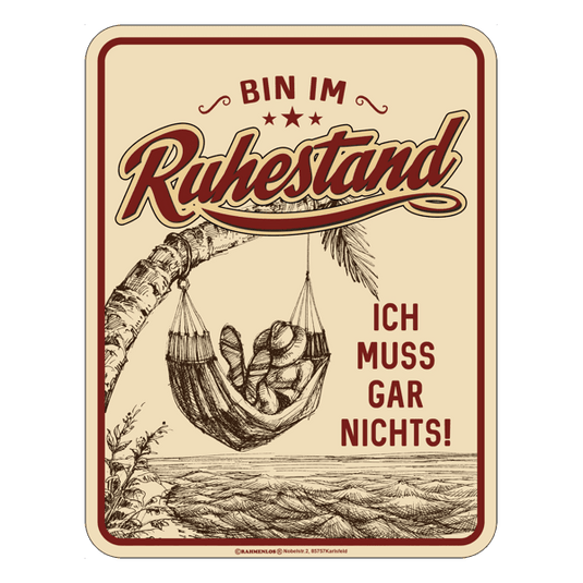 Blechschild "Bin im Ruhestand" Artikelbild 1