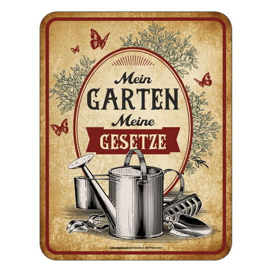 Blechschild "Mein Garten – meine Gesetze" Artikelbild 1