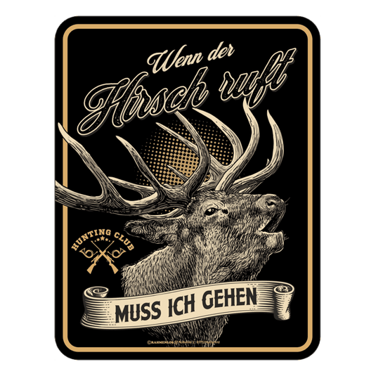 Blechschild "Wenn der Hirsch ruft" Artikelbild 1