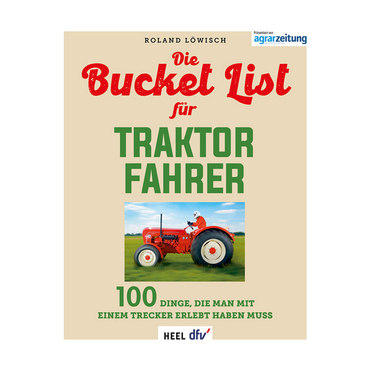 Die Bucket List für Traktor-Fahrer