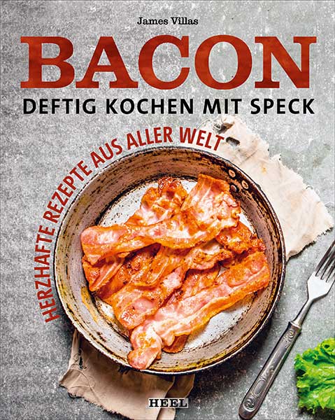 Bacon - deftig kochen mit Speck