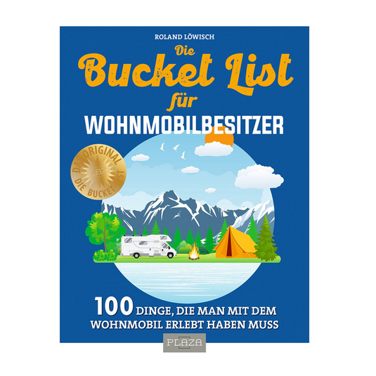 Die Bucket List für Wohnmobilbesitzer