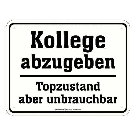 Blechschild "Kollege abzugeben" Artikelbild 1