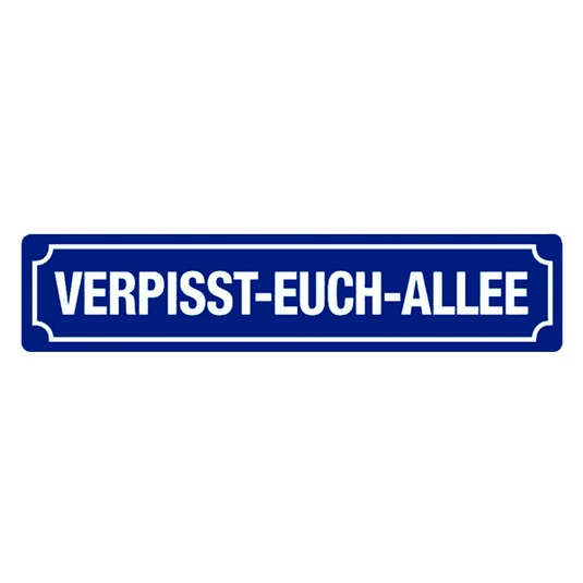 Straßenschild "Verpisst-Euch-Allee" Artikelbild 1