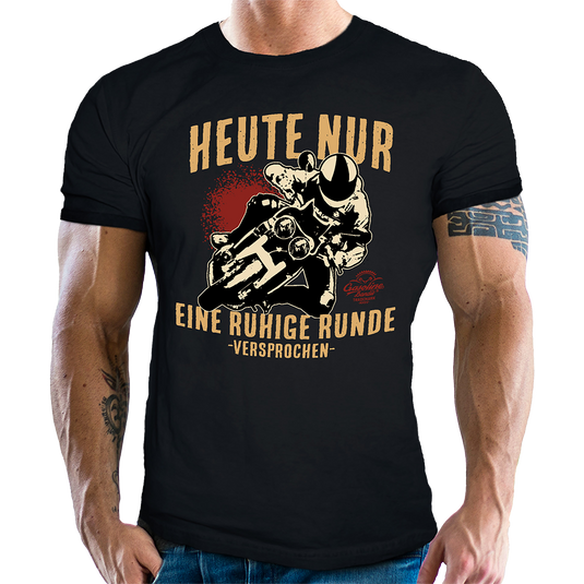 T-Shirt "Ruhige Runde" von Gasoline Bandit