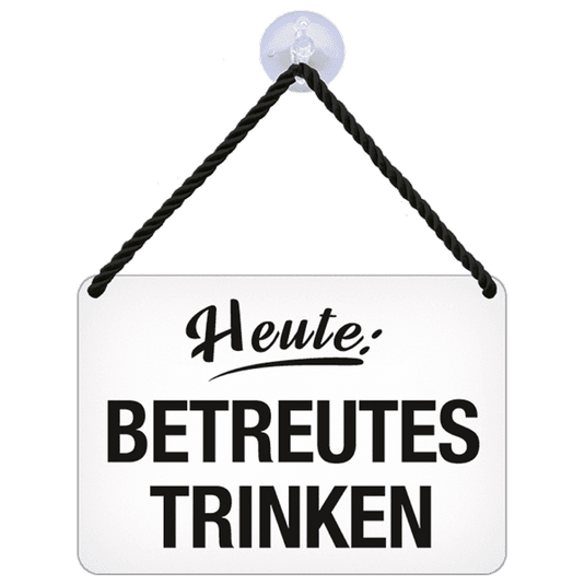 Hängeschild "Betreutes Trinken" Artikelbild 2