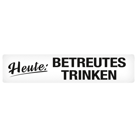 Straßenschild "Betreutes Trinken" Artikelbild 1