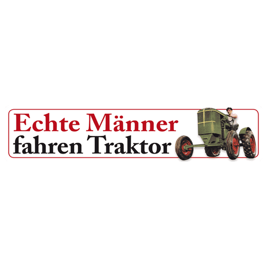 Straßenschild "Echte Männer fahren Traktor" Artikelbild 1