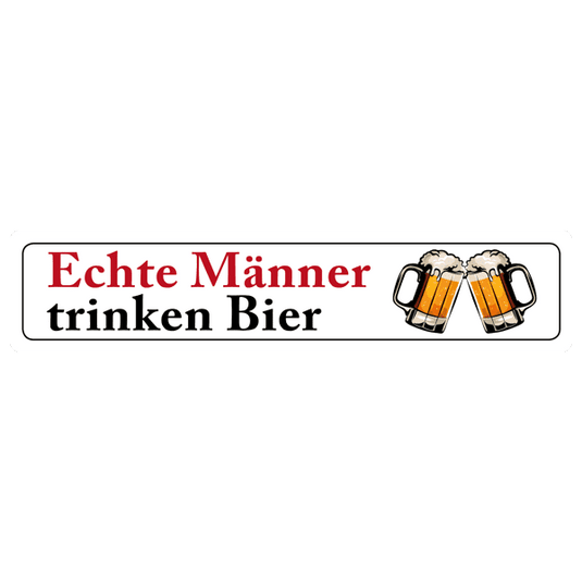 Straßenschild "Echte Männer trinken Bier" Artikelbild 1